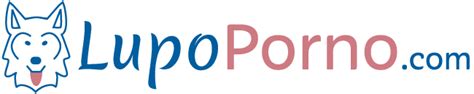 lupolupo porno|Video Porno Gratis – LupoPorno.com